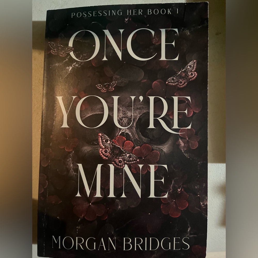 Once You're Mine & Now You’re Mine by Morgan Bridges
